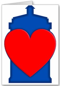 Dr. Who Tardis Big Heart Valentine's Day Card