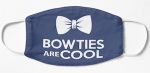 Dr. Who Bowties Are Cool Face Mask