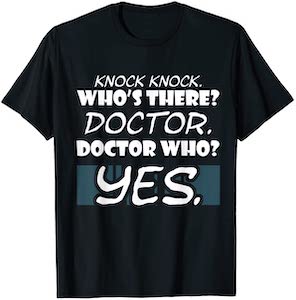 Knock Know Doctor Who Is Here T-Shirt