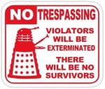 Dalek No Trespassing Sticker