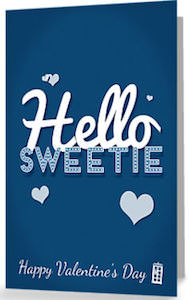 Doctor Who Hello Sweetie Happy Valentine's Day Card