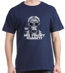Doctor Who Are You My Mummy T-Shirt